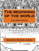 The Beginning of the World: Coloring Book 1724566725 Book Cover