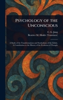 Psychology of the Unconscious 1023461943 Book Cover