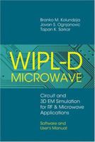WIPL-D Microwave: Circuit And 3D EM Simulation For RF & Microwave Applications: Software And Users Manual 1580539653 Book Cover