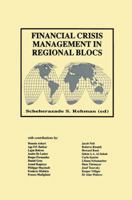 Financial Crisis Management in Regional Blocs 0792380940 Book Cover