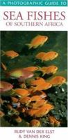 A Photographic Guide to Sea Fishes of Southern Africa 1770073450 Book Cover