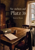 Sie stehen auf Platz 38: Roman (German Edition) 3696303933 Book Cover