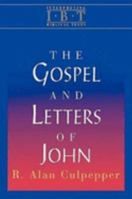 The Gospel and Letters of John (Interpreting Biblical Texts) 0687008514 Book Cover