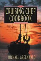 Cruising Chef Cookbook 0931297001 Book Cover