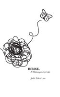 INESSE: A Philosophy for Life (The Monarch Chronicles) B0DSC88XC7 Book Cover