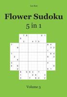Flower Sudoku: 5 in 1 Volume 3 3954973804 Book Cover