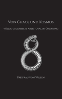 VON CHAOS UND KOSMOS: völlig chaotisch, aber total in Ordnung 3756879348 Book Cover