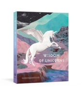 The Wisdom of Unicorns 0525572619 Book Cover