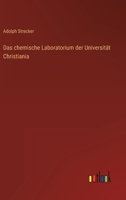 Das chemische Laboratorium der Universität Christiania 3368027859 Book Cover