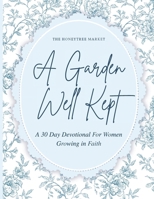 A Garden Well Kept B0H1GM2GJ4 Book Cover