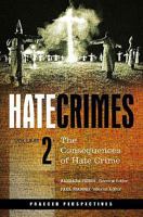 Hate Crimes: The Consequences of Hate Crime 0275995739 Book Cover