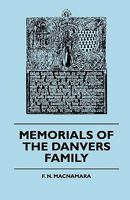 Memorials Of The Danvers Family 1444647261 Book Cover