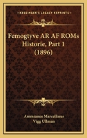 Femogtyve AR AF ROMs Historie, Part 1 (1896) 1167637550 Book Cover