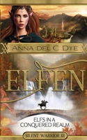 Elfs in a Conquered Realm 1499576595 Book Cover