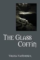 The Glass Coffin 1478730463 Book Cover