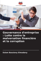 Gouvernance d'entreprise: Lutte contre la malversation financière et la corruption (French Edition) 6208093686 Book Cover