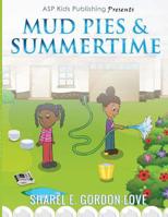 Mud Pies & Summertime 172206790X Book Cover