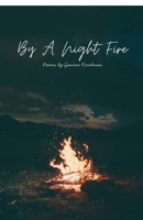 By A Night Fire: Poems by Gaurav Krishnan B0H8SBVKXJ Book Cover