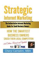 Strategic Internet Marketing for Small Business Owners: Revised: The Authoritative Internet Marketing Guide for Small Business Owners 1796263184 Book Cover