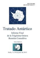 Informe Final de la Trigésima Octava Reunión Consultiva del Tratado Antártico - Volumen II 9874024291 Book Cover