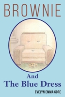 Brownie And The Blue Dress 1541176529 Book Cover