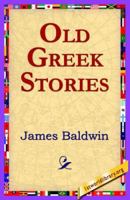 Old Greek Stories 1521923396 Book Cover