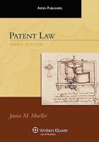 Patent Law (Aspen Treatise Series) 1454822449 Book Cover