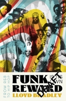 Funk Is Its Own Reward: From R&B to Hip Hop 1472123417 Book Cover