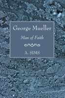 George Mueller Man of Faith 1597521310 Book Cover