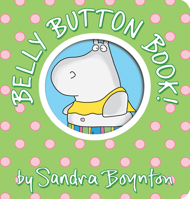 Belly Button Book (Boynton on Board) 0761137998 Book Cover