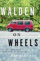 Walden on Wheels: On the Open Road from Debt to Freedom 054402883X Book Cover