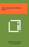 The Auxiliary Police Unit 1258325861 Book Cover
