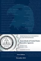 Sourcebook of United States Executive Agenciec 1539773914 Book Cover