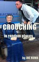 Crouching in Random Places 153005950X Book Cover