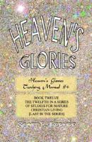 Heaven's Glories 1582751374 Book Cover