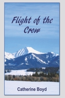 Flight of the Crow 1501093878 Book Cover