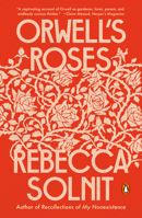 Orwell's Roses 0593083377 Book Cover