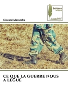 CE Que La Guerre Nous a Légué (French Edition) 6209545742 Book Cover