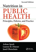 Nutrition in Public Health: Principles, Policies, and Practice, Second Edition 1032098287 Book Cover