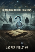 Commonwealth of Shadows B0G49YS3PZ Book Cover