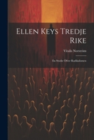 Ellen Keys Tredje Rike: En studie öfver radikalismen 1021959626 Book Cover