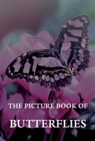 The Picture Book of Butterflies: A Gift Book for Alzheimer's Patients and Seniors with Dementia B083XVH6C2 Book Cover