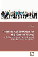 Teaching Collaboration for the Performing Arts 3639228340 Book Cover