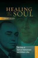 The The Lives of Samuel Hahnemann and William Lilley The Lives of Samuel Hahnemann and William Lilley: Volume one Volume 1 1908127058 Book Cover