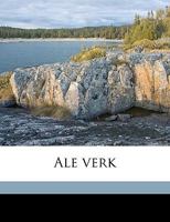 Ale verk Volume 1 1149265825 Book Cover