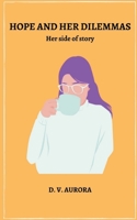Hope and Her Dilemmas: Her side of story B09QKXZTYD Book Cover