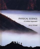 Physical Science: A Unified Approach 0534192483 Book Cover