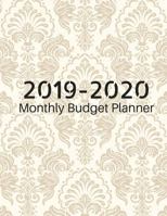 2019-2020 Monthly Budget Planner: Personal Finance Journal Planning Organizer, with Weekly Expense Tracker 1727549015 Book Cover