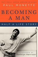 Becoming a Man: Half a Life Story 0060595647 Book Cover