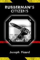Rubberman's Citizens (Rubberman #2) 0981396097 Book Cover